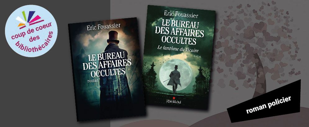 Deux couvertures de deux tomes "Le bureau des affaires occultes" et un macaron "Coup de coeur des bibliothécaires"