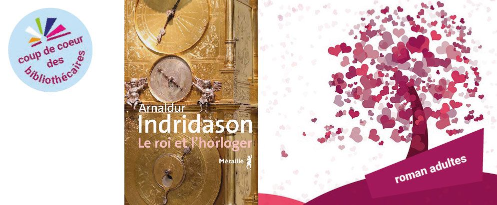 Couverture du livre "Le roi et l'horloger" et le macaron "Coup de coeur"
