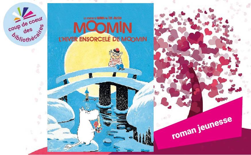 Couverture du livre "L'hiver ensorcelé de Moomin" et le macaron "Coup de coeur"